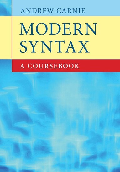 Andrew Carnie - Modern Syntax, Häftad