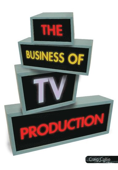 bokomslag The Business of TV Production