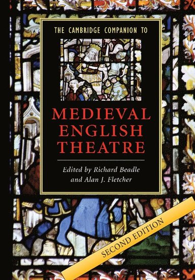 bokomslag The Cambridge Companion to Medieval English Theatre