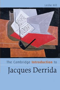bokomslag The Cambridge Introduction to Jacques Derrida