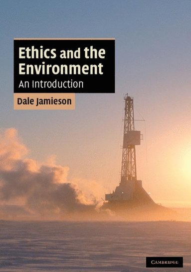 bokomslag Ethics and the Environment