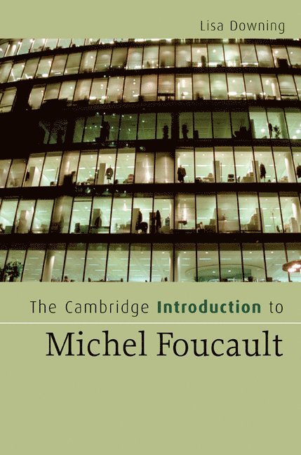 The Cambridge Introduction to Michel Foucault 1