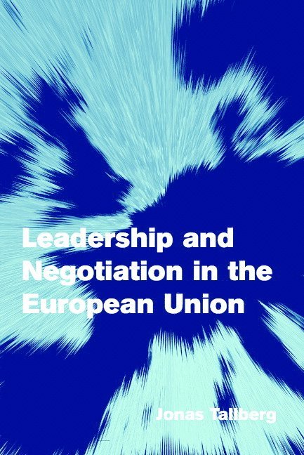 Leadership and Negotiation in the European Union 1