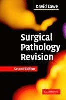 London) Lowe, David (Harley Street, David Lowe, D. G. Lowe - Surgical Pathology Revision, Häftad