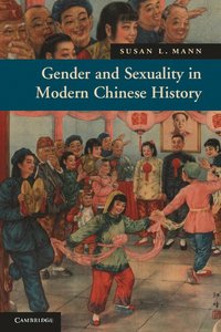 bokomslag Gender and Sexuality in Modern Chinese History