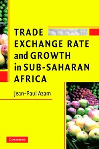 bokomslag Trade, Exchange Rate, and Growth in Sub-Saharan Africa