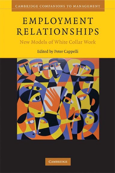 Peter Cappelli - Employment Relationships, Häftad