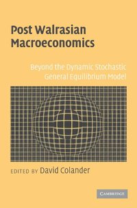 bokomslag Post Walrasian Macroeconomics
