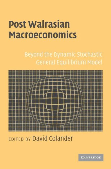 David Colander - Post Walrasian Macroeconomics, Häftad