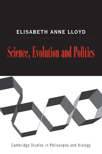 Elisabeth A. Lloyd, Bloomington) Lloyd, Elisabeth A. (Indiana University - Science, Politics, and Evolution, Häftad