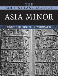 bokomslag The Ancient Languages of Asia Minor