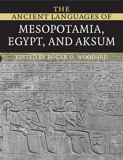 The Ancient Languages of Mesopotamia, Egypt and Aksum 1