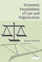 Economic Foundations of Law and Organization