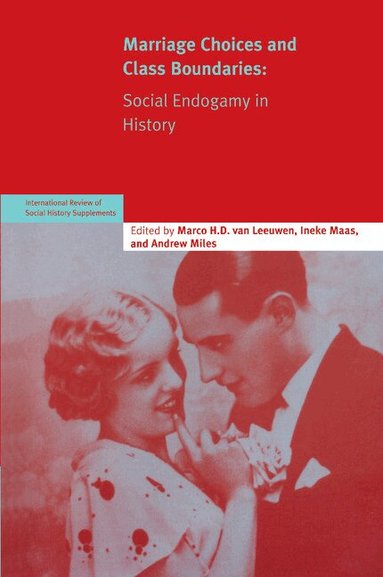 Marco H. D. van Leeuwen - Marriage Choices and Class Boundaries, Häftad