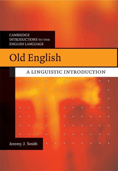 Jeremy J. Smith - Old English, Häftad