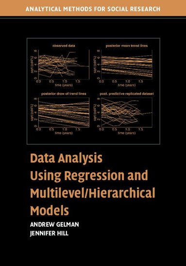 Andrew Gelman, Jennifer Hill - Data Analysis Using Regression and Multilevel/Hierarchical Models, Häftad