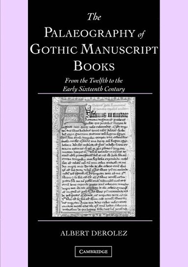 bokomslag The Palaeography of Gothic Manuscript Books