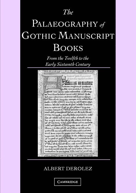 The Palaeography of Gothic Manuscript Books