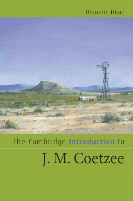 The Cambridge Introduction to J. M. Coetzee 1