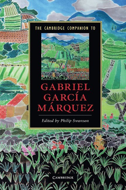 Philip Swanson, Philip (University of Sheffield) Swanson - The Cambridge Companion to Gabriel García Márquez, Häftad