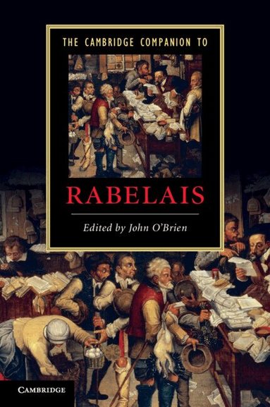 John O'Brien - The Cambridge Companion to Rabelais, Häftad
