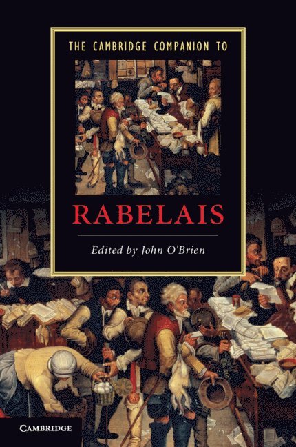 University of London) O'Brien, John (Royal Holloway, John O'Brien - The Cambridge Companion to Rabelais, Häftad