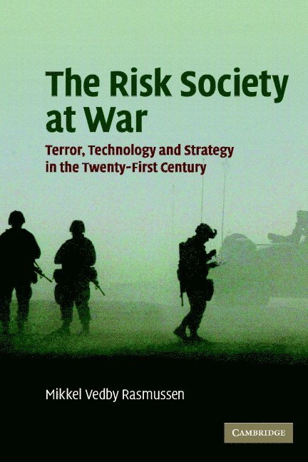 The Risk Society at War 1