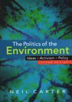 bokomslag The Politics of the Environment: Ideas, Activism, Policy