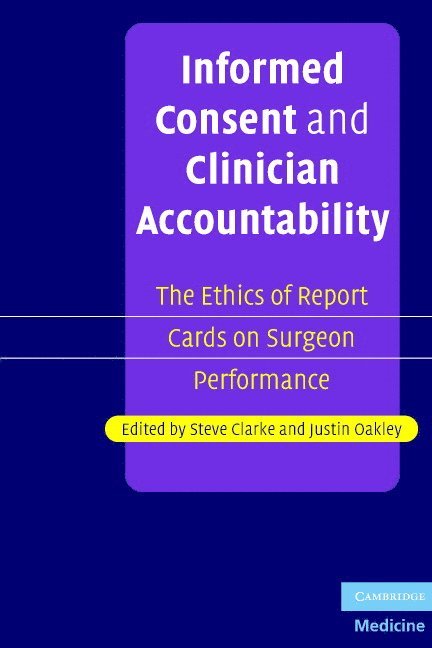 Informed Consent and Clinician Accountability 1