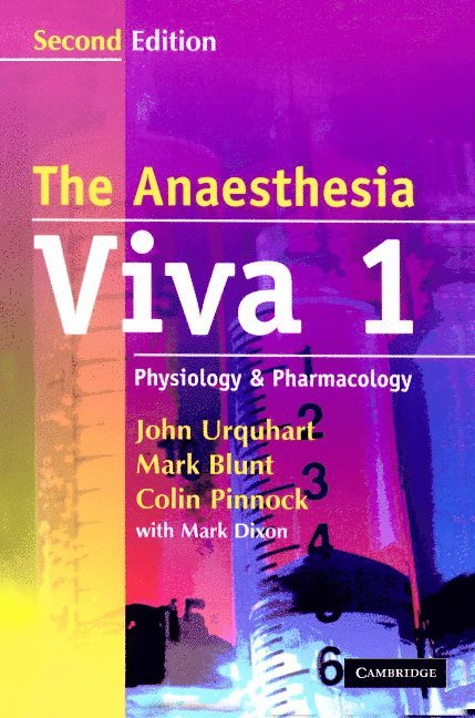 John Urquhart, Mark Blunt, Colin Pinnock - The Anaesthesia Viva: Volume 1, Physiology and Pharmacology, Häftad