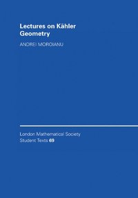 bokomslag Lectures on Kahler Geometry