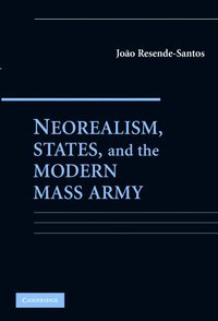 bokomslag Neorealism, States, and the Modern Mass Army