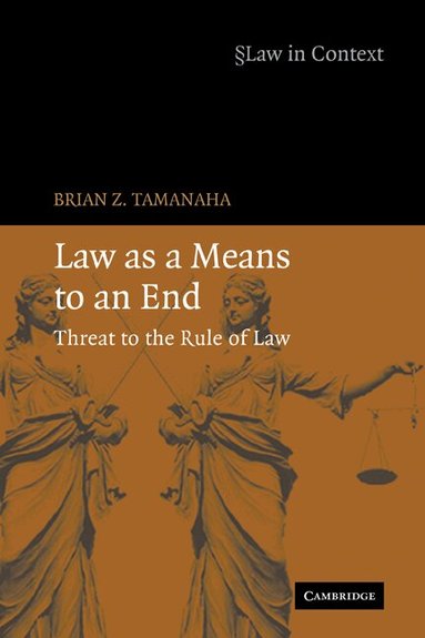 Brian Z. Tamanaha, William Twining, Christopher Mccrudden - Law as a Means to an End, Häftad