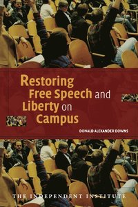 bokomslag Restoring Free Speech and Liberty on Campus