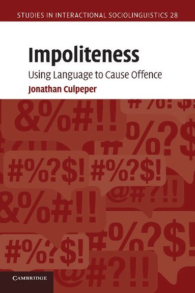 Jonathan Culpeper - Impoliteness, Häftad