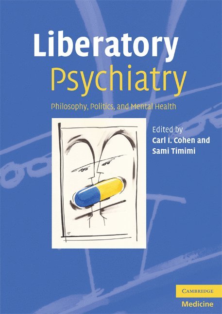 Carl I. Cohen, Sami Timimi, Carl I Cohen - Liberatory Psychiatry, Häftad