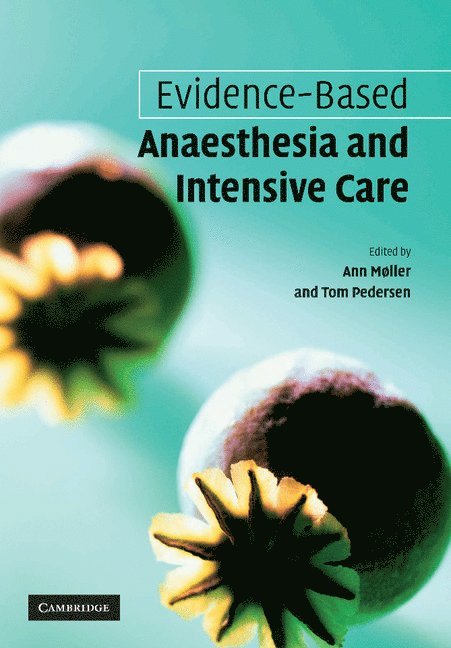 Evidence-Based Anaesthesia and Intensive Care 1