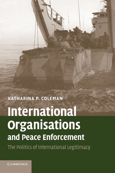 bokomslag International Organisations and Peace Enforcement