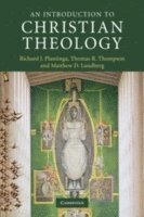 Michigan) Plantinga, Richard J. (Calvin College, Michigan) Thompson, Thomas R. (Calvin College, Michigan) Lundberg, Matthew D. (Calvin College - An Introduction to Christian Theology, Häftad