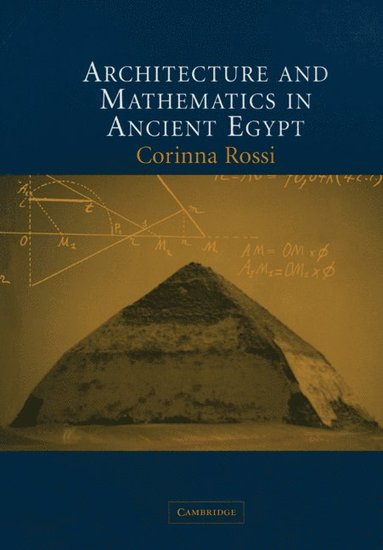 bokomslag Architecture and Mathematics in Ancient Egypt