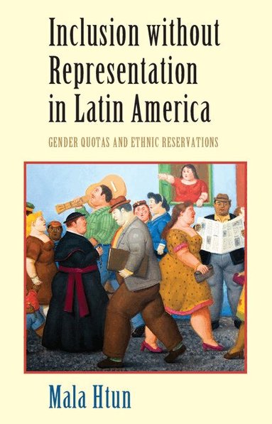 Mala Htun - Inclusion without Representation in Latin America, Häftad