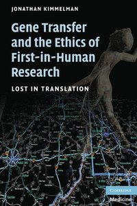 bokomslag Gene Transfer and the Ethics of First-in-Human Research
