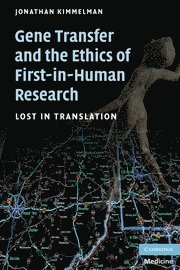 bokomslag Gene Transfer and the Ethics of First-in-Human Research