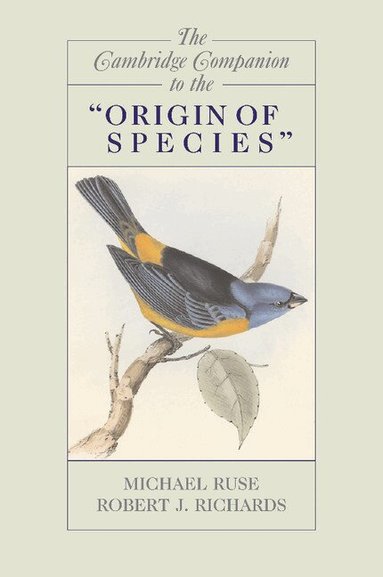 Robert J. Richards, Michael Ruse - The Cambridge Companion to the 'Origin of Species', Häftad