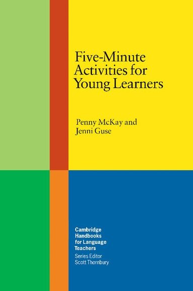 Penny McKay, Jenni Guse - Five-Minute Activities for Young Learners, Häftad