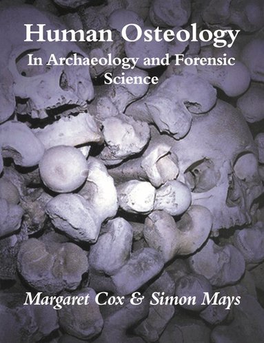Margaret Cox, Simon Mays - Human Osteology, Häftad