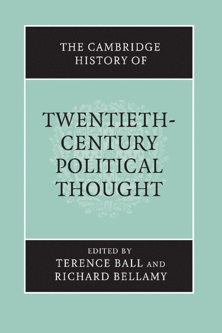 The Cambridge History of Twentieth-Century Political Thought 1