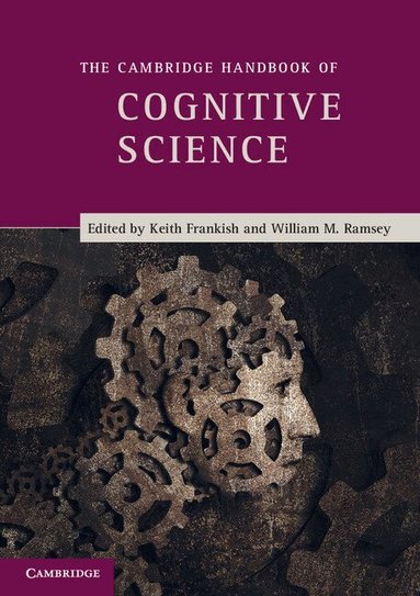 Keith Frankish, William Ramsey - The Cambridge Handbook of Cognitive Science, Häftad