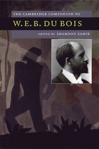 bokomslag The Cambridge Companion to W. E. B. Du Bois
