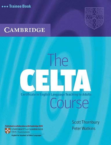 bokomslag The CELTA Course Trainee Book